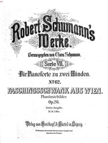 Partition complète, Faschingsschwank aus Wien Op.26, 1). B♭ major  2). G minor 3). B♭ major 4). E♭ minor 5). B♭ major par Robert Schumann