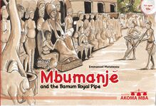 Mbumanje and the Bamum Royal Pipe