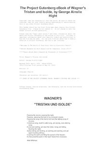 Wagner s "Tristan und Isolde"; an essay on the Wagnerian drama