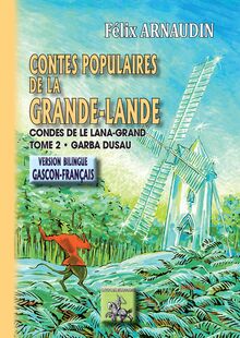 Contes populaires de la Grande-Lande (Tome 2) • Contes de le Lana-Grand (garba 2au)