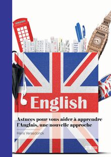 Astuces pour vous aider à apprendre l Anglais, une nouvelle approche