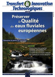 Transfert & innovation Technologique 1/99. Préserver la Qualité des euax fluviales européennes