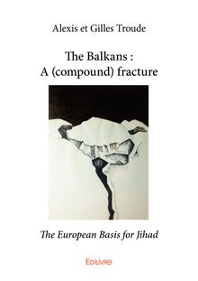 The Balkans : A (compound) fracture