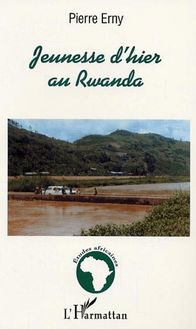 Jeunesse d hier au Rwanda