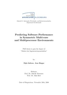 Predicting software performance in symmetric multi-core and multiprocessor environments [Elektronische Ressource] / by Jens Happe