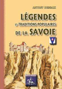 Légendes & traditions populaires de la Savoie