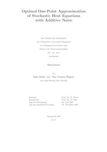Optimal one-point approximation of stochastic heat equations with additive noise [Elektronische Ressource] / von Tim Carsten Wagner