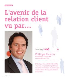L avenir de la relation client vu par - Philippe Riveron