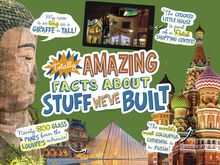 Totally Amazing Facts About Stuff We ve Built