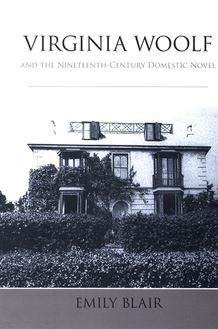 Virginia Woolf and the Nineteenth-Century Domestic Novel