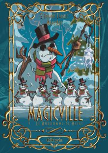 Magicville - 4 - Le Bonhomme de Neige