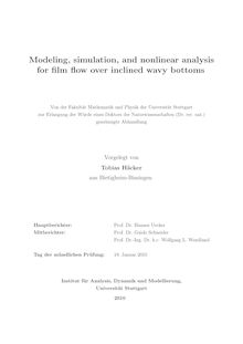 Modeling, simulation, and nonlinear analysis for film flow over inclined wavy bottoms [Elektronische Ressource] / vorgelegt von Tobias Häcker