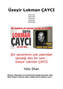 Üzeyir Lokman ÇAYCI, interview, intervista, entrevue, röportaj, söyleşi, entrevista 