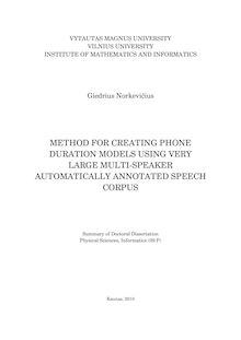 Method for creating phone duration models using very large, multi-speaker, automatically annotated speech corpus ; Garsų trukmių modelių kūrimo metodas, naudojant didelės apimties daugelio kalbėtojų garsyną