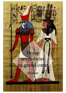 Horus un justicier au grand cœur
