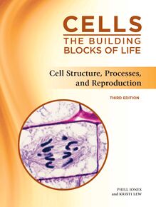 Cell Structure, Processes, and Reproduction, Third Edition