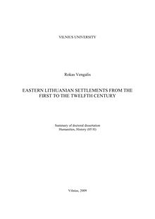 Eastern Lithuanian Settlements from the First to the Twelfth Centuries ; Rytų Lietuvos gyvenvietės I-XII a