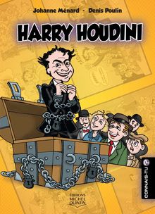 Connais-tu? - En couleurs 17 - Harry Houdini