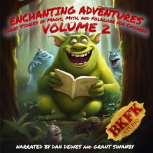 Enchanting Adventures: Short Stories of Magic, Myth, and Folklore for Children - Volume 2