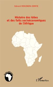Histoire des idées et des faits socioéconomiques de l Afrique