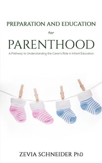 Preparation and Education for Parenthood