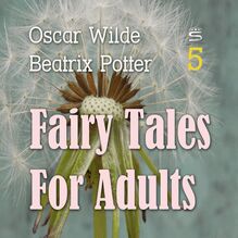 Fairy Tales for Adults Volume 5