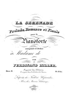 Partition complète (monochrome), La sérénade, Op.11, La sérénade: Prélude, romance et finale pour le pianoforte