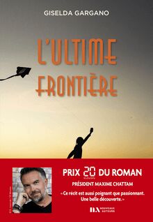 L Ultime Frontière - Gagnant prix 20 minutes du roman