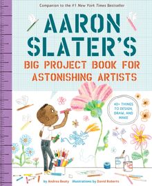 Aaron Slater s Big Project Book for Astonishing Artists