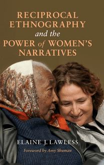 Reciprocal Ethnography and the Power of Women s Narratives