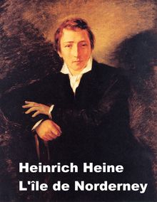 Heinrich Heine, Lettre de Norderney