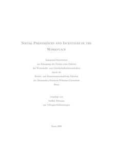 Social preferences and incentives in the workplace [Elektronische Ressource] / vorgelegt von Steffen Altmann