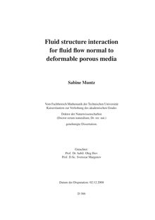 Fluid structure interaction for fluid flow normal to deformable porous media [Elektronische Ressource] / Sabine Muntz