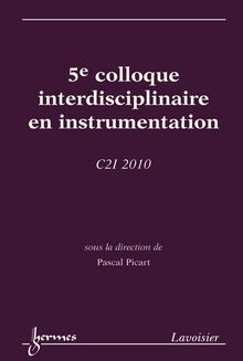 5e colloque interdisciplinaire en instrumentation  C2I 2010