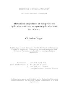 Statistical properties of compressible hydrodynamic and magnetohydrodynamic turbulence [Elektronische Ressource] / Christian Vogel. Gutachter: Sibylle Günter ; Andreas Burkert. Betreuer: Sibylle Günter