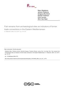Fish remains from archaeological sites as indicators of former trade connections in the Eastern Mediterranean - article ; n°1 ; vol.30, pg 101-147