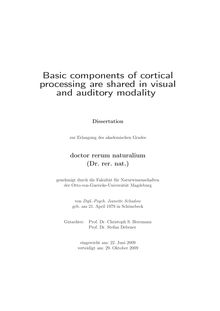 Basic components of cortical processing are shared in visual and auditory modality [Elektronische Ressource] / von Jeanette Schadow