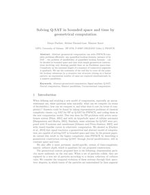 Solving Q SAT in bounded space and time by geometrical computation