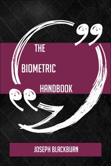 The Biometric Handbook - Everything You Need To Know About Biometric