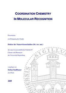 Coordination chemistry in molecular recognition [Elektronische Ressource] / vorgelegt von Stefan Stadlbauer
