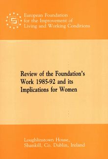 Review of the Foundation s work 1985-1992 and its implications for women