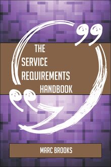 The Service Requirements Handbook - Everything You Need To Know About Service Requirements