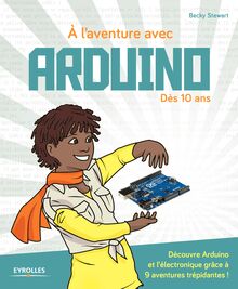 A l aventure avec Arduino !