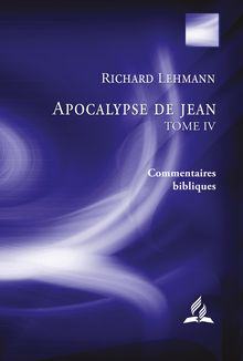 Apocalypse de Jean : Tome IV