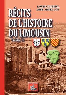 Récits de l Histoire du Limousin (Tome 2)