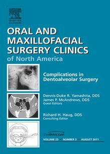 Dento-Alveolar Complications, An Issue of Oral and Maxillofacial Surgery Clinics