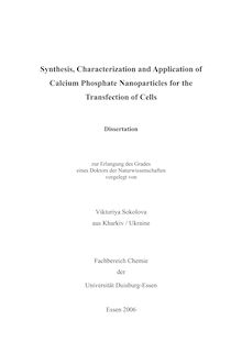 Synthesis, characterization and application of calcium phosphate nanoparticles for the transfection of cells [Elektronische Ressource] / vorgelegt von Viktoriya Sokolova