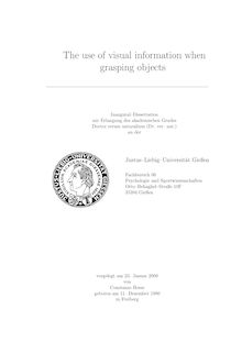 The use of visual information when grasping objects [Elektronische Ressource] / vorgelegt von Constanze Hesse