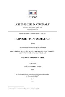 Rapport d information déposé (...) par la commission des lois constitutionnelles, de la législation et de l administration générale de la République sur le droit de la nationalité en France