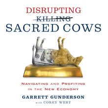 Disrupting Sacred Cows
